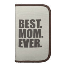 Best. Mom. Ever. Organizer