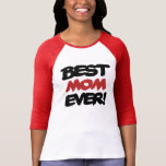 Best Mom EVER Shirts