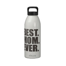 Best. Mom. Ever. Water Bottle