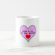 Best mom in the world! coffee mug