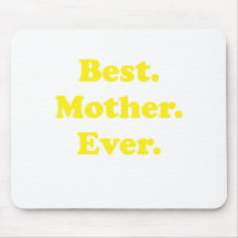 Best Mother Ever Mouse Pad