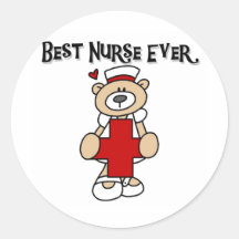 Best Nurse Ever T-shirts and Gifts Round Sticker