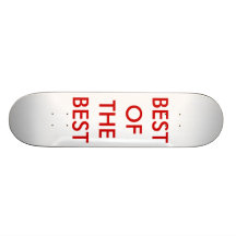 BEST OF THE BEST SKATE BOARDS
