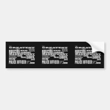 Best Police Officers : Greatest Police Officer Bumper Sticker
