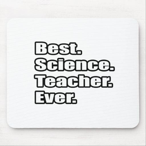 Best Science Teacher Ever Mousepad