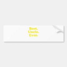 Best Uncle Ever Bumper Stickers
