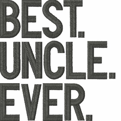 Best. Uncle. Ever. Embroidered Polo Shirt by teesforyourfamily