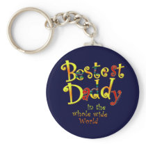 Bestest Daddy in the whole wide World Keychain