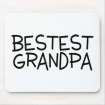 Bestest Grandpa Mouse Pad