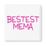 Bestest Mema magnets