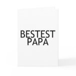 Bestest Papa Greeting Cards