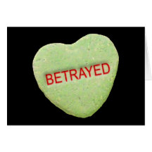 Betrayed Candy Heart Greeting Cards