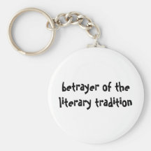 betrayer of the literary tradition keychain