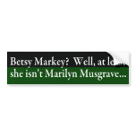 Betsy Markey Bumper Sticker bumper stickers