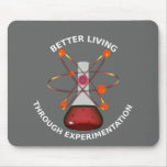 Better Living Through Experimentation