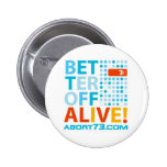 Better Off Alive! / Abort73.com buttons