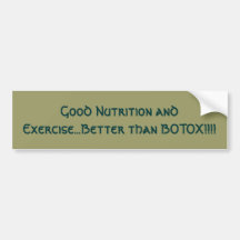 Better than BOTOX Bumper Sticker