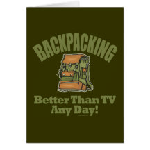Better Than TV - Backpacking Greeting Card