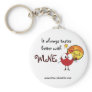 better with wine key chain