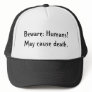 Beware: Humans!May cause death. Mesh Hats