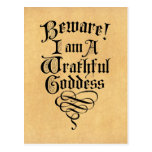 Beware I am a Wrathful Goddess Postcard