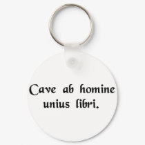 Beware of anyone who has just one book. keychain