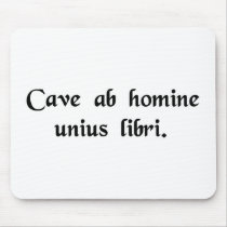 Beware of anyone who has just one book. mouse pads