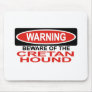 Beware Of Cretan Hound Mouse Mat