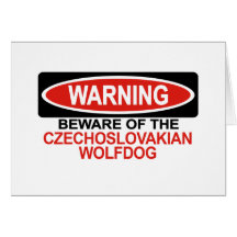Beware Of Czechoslovakian Wolfdog Greeting Cards