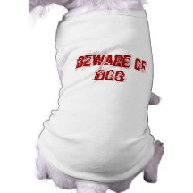 beware of dog pet shirt