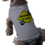 Beware of Dog with paws - Dog t-shirt