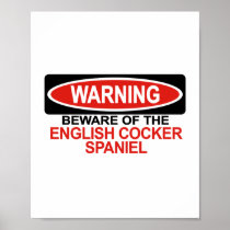Beware Of English Cocker Spaniel Poster