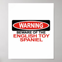 Beware Of English Toy Spaniel Print