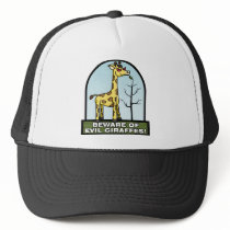 Beware of Evil Giraffes Hat