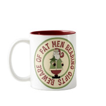 Beware Of Fat Men Funny Christmas Mug