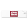 Beware of God Bumper Stickers