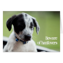 Beware of hangovers greeting card