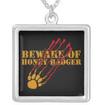 Beware of honey badger pendant