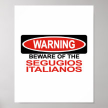Beware Of Segugios Italianos Print