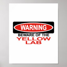 Beware Of Yellow Lab Print