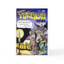 "Beware Terror Tales" Birthday Card