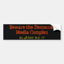 Beware the DemocratMedia Complex, Bumper Stickers