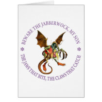 BEWARE THE JABBERWOCK, MY SON