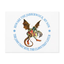 BEWARE THE JABBERWOCK, MY SON