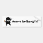 Beware the ninja kitty bumper sticker