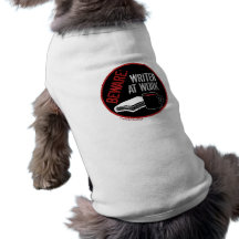 Beware: Writer at Work Doggie T Shirt