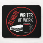 Beware: Writer at Work