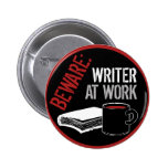 Beware: Writer at Work Pin