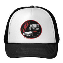 Beware: Writer at Work Trucker Hats