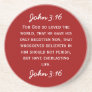 Bible Passage John 3:16 in white text. Drink Coaster